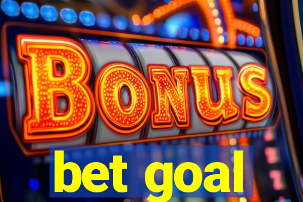 bet goal